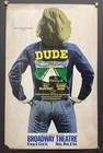 Dude  Vintage Original Window Card Poster 1980s Boardway Theatre