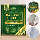 Barbara O neill Natural Herbal Remedies Lost Collection - 800  Natural Remedies