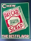 Vintage Embossed Chew Pay Car Scrap Tobacco Tin Metal Desperate Sign