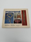 Vtg Macram   An Easy To Follow Illustrated Guide For Hobbyists Paperback Book