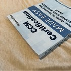 Ccm Certification Made Easy     Guide To Passing The Certified Case Manager Exam