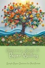 Cotyes Harris Beginner s Guide To Paper Quilling  paperback 