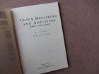 1923 Clock Repairing   Adjusting By Randall Book Clockwork Illustrated Reprint