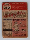 1953 Topps  250 Bob Wilson Rookie Low Grade Vintage High   Baseball Card
