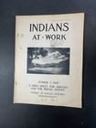 Indians At Work Newsletters   1930s Bia Wpa Era Native American Reports  3 Issue