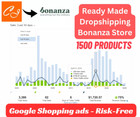 Ready Made 2000 Items Dropshipping Bonanza Store - Google Shopping Risk-free