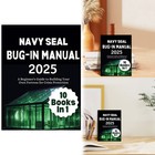 Navy Seal Bug-in Manual 2025  A Beginner s Guide To Building Your Own Fortress