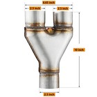 Exhaust 2 5  Inlet   Stainless Steel 2 5  Outlet 10  2 5inch 10 long Y Pipe