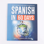 Spanish In 60 Days The Language Learning Workbook To Help You Speak Just Usa