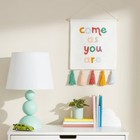 10oz  come As You Are  Kids  Wall Decor With Tassels - Pillowfort