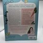 Mama Natural Week-by-week Guide To Pregnancy And Childbirth By Genevieve Howland