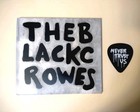 The Black Crowes     Happiness Bastards Cd 2024   Promo Trust Us Large Guitar Pick