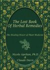 The Lost Book Of Herbal Remedies With Colour Pictures