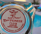 Rare Nevada Casino Ashtray Early Variant New Pioneer Club Cocktails Las Vegas Nv