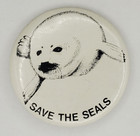 Vintage Save The Seals Pinback Button With Great Artwork