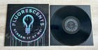 Fluorescents Signed Autograph X4 Scream It At Me Vinyl Lp Record Coa