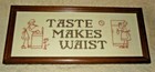 Vntg Framed Humorous Kitchen Sampler  taste Makes Waist  Embroidery On Linen 