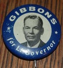 Vintage Gibbons For Lt  Governor Political Pin Pinback Election Politics