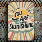 Vintage Distressed Metal Sign You Are My Sunshine For Retro Home Wall Decoration