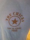 The Chicks Local Crew Tour Shirt Blue Cotton Xl I Did The Chicks Funny Humor