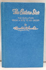 Voorhis The Eastern Star  History From Rite To An Order  Freemasonry oes  Morris