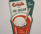 Nos Near Mint Early 1950s Era Orange Crush With Ice Cream Old Bottle Topper Sign