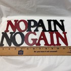 No Pain No Gain Metal Wall Art Sign Gym Decor Red Black Distressed 11 5x5 5