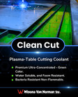 Clean Cut Plasma-table Cutting Coolant - Premium Ultra-concentrated  5 Gallons 