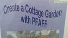 1999 Create A Cottage Garden Pfaff  Embroidery Pattern Book Cindy Losekamp