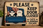 Cat Escape Warning Sign Please Keep Door Closed Rustic Farmhouse Pet Decor 12x8