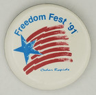 Vintage 1991 Freedom Fest Cedar Rapids Iowa Ia Pinback Button