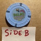  1 The Palms  Casino Chip From Las Vegas   plus Others  Choose  