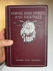 Antique Vicitorian Book 1893 Pawnee Hero Stories Folk Tales Bird Native American