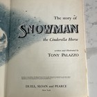 The Story Of Snowman The Cinderella Horse By Tony Palazzo Duell Horse Book