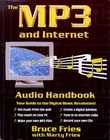 The Mp3 And Internet Audio Handbook   Your Guide To The Digital M