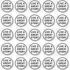 Inspiration Sticker Packs - Live A Great Story Motivational Quotes Stickers -16