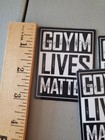       Goyim Lives Matter Stickers         3   5  Year Warranty 
