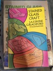 Stained Glass Advanced Techniques Projects By A   S Isenberg 1976   Craft Divine