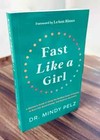 Fast Like A Girl By Dr  Mindy Pelz English And Paperback