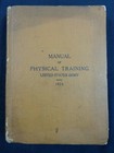 Original Ww1  1914  Usa Army Manual  physical Training   hardback - 335 Pages 
