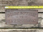 Pre 1920 Cast Iron Connection To Sprinklers Plaque