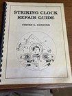 Book  Striking Clock Repair Guide By Steven G  Conover  brand New 