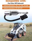 Fuel Shut Off Solenoid Switch Compatible With Bobcat Skid Steer 751 753 763 773