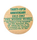 1947 Springfield  Ma 35th Anniversary Wooden Nickel - Token Massachusetts Green