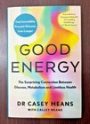 Good Energy By Dr  Casey Means New Paperback Book