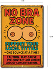 No Bra Zone Tin Sign     Funny Titties Metal Wall Decor For Bar  Garage  Man Cave