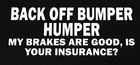 Back Off Bumper Humper Vinyl Decal Sticker Car Window Wall Bumper Funny Truck