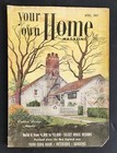 1947 Apr Vintage House Plans Your Own Home Catalog Layout Blueprints Magazine