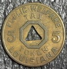 Louisiana 5 Mills Public Welfare Tax Token W  Die Cracks 22mm  c2170 