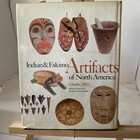 Indian And Eskimo Artifacts Of North America By Charles Miles 1963 Illustrated